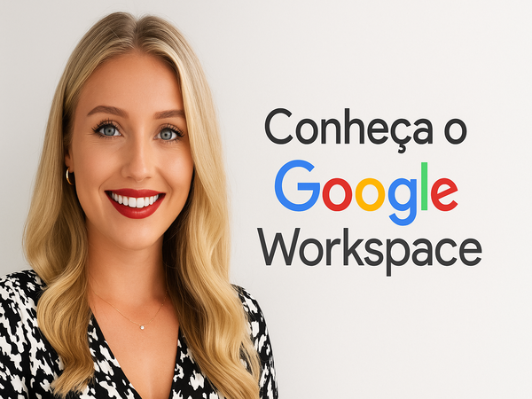 Mulher sorridente com cabelos loiros e camisa estampada, ao lado do texto "Conheça o Google Workspace", promovendo uma solução digital da Google para produtividade e colaboração online.
