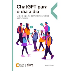 Capa do eBook Chat GPT para o dia a dia com ilustração de pessoas utilizando smartphones e interagindo com inteligência artificial, com logos do ChatGPT flutuando em balões de diálogo.